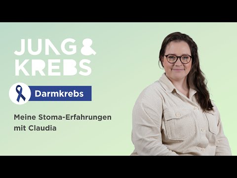 Claudia // Meine Stoma Erfahrungen - Jung & Krebs - Darmkrebs