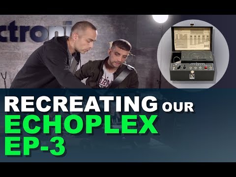 Recreating Our Echoplex EP-3