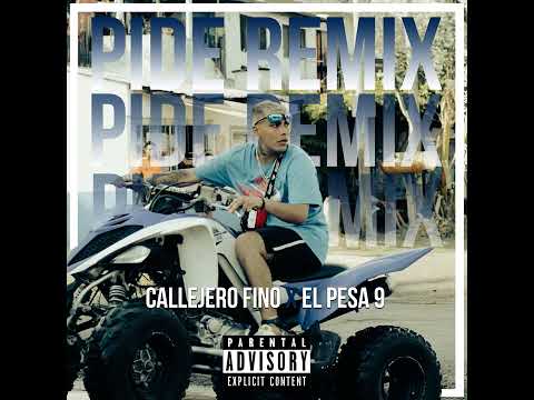 Callejero Fino, El Pesa 9 - Pide Remix (audio)