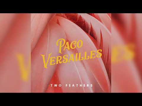 Paco Versailles - Two Feathers (Official Audio)