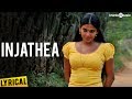 Injathea Official Full Song Nedunchalai