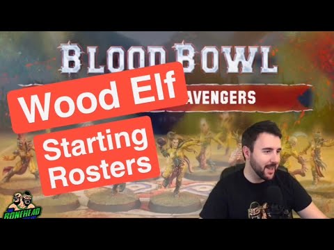 Wood Elf Starting Rosters - Blood Bowl 2020 (Bonehead Podcast)