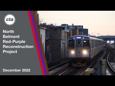 CTA North Belmont Red-Purple Reconstruction Project - December 2022