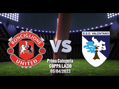 PrimaCategoria - COPPA LAZIO - Ronciglione United VS Valentano
