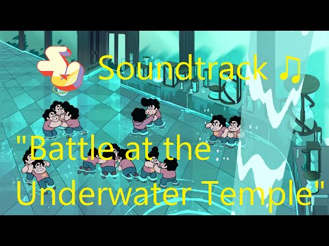Steven Universe Soundtrack ♫ - Battle at the Underwater Temple