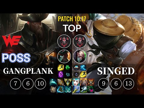 WE Poss Gangplank vs Singed Top - KR Patch 10.17