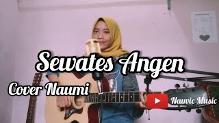 Download lagu SEWATES ANGEN cover by Naumi mp3 Download lagu SEWATES ANGEN cover by Naumi mp3