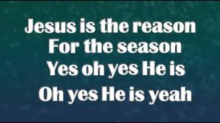 Jesus is the Reason with Lyrics