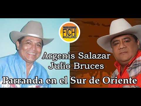Argenis Salazar y Julio Bruces - Parranda en el Sur de Oriente