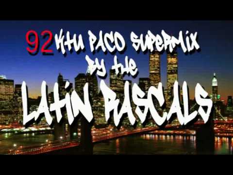 92 KTU - Paco`s Supermix by The Latin Rascals PART.1