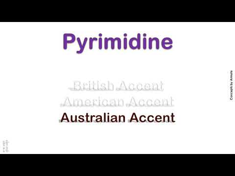 Pyrimidine   How to Pronounce Pyrimidine in Australian Accent, British Accent, American Accent ?