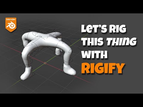 [Blender Tutorial] Let's Rig something Weird with Rigify!