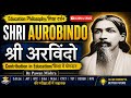 Education Philosophy Of Aurobindo Philosophical Foundation Of Education By Pawan Mishra