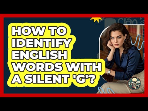 How To Identify English Words With A Silent 'G'?