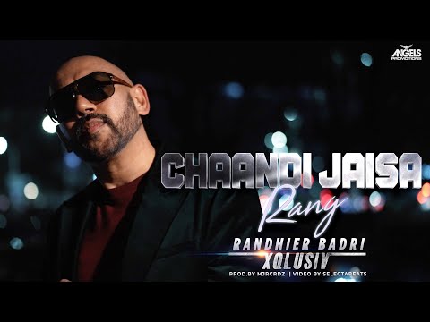 Chaandi Jaisa Rang - Randhier Badri || XQLUSIV (official video)