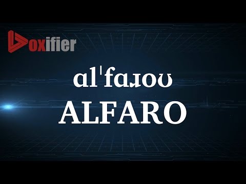 How to Pronunce Alfaro in English - Voxifier.com