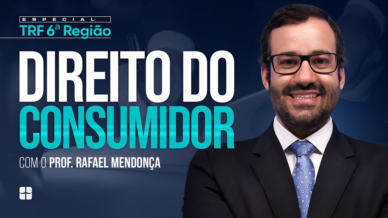 Direito do Consumidor | Prof. Rafael Mendonça