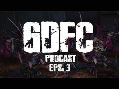 GDFC Warhammer 40k Podcast | Episode 3: The Mindful 40K Player and 9th Edition