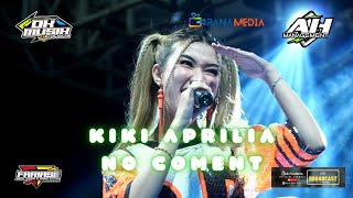 Download lagu NO COMENT - KIKI APRILIA || DK LIVE MUSIK SOSO HOHA || LIVE GEROT CABAK TLOGOWUNGU PATI mp3