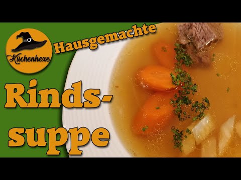 Echte Rindssuppe hausgemacht !