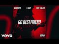 Casanova Go BestFriend 2 0 Audio Ft G Eazy Rich The Kid