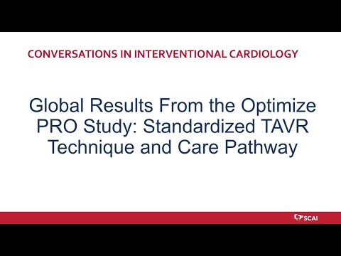Global Results From the Optimize PRO Study: Standardized TAVR Technique and Care Pathway