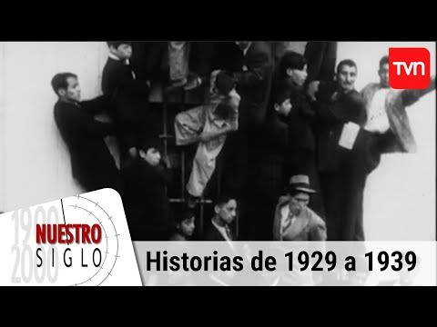 Historias de 1929 a 1939 | Nuestro siglo - T1E3