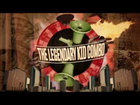 the Legendary Kid Combo - Rantaranta