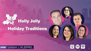 Holly Jolly Holiday Traditions