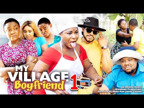 MY VILLAGE BOYFRIEND SEASON 1-- Destiny Etico,Lizzy Gold & Malick Meliton 2023 Latest Nigerian Movie