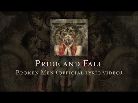 Pride and Fall - Broken Men (official lyric video)