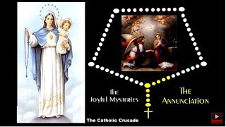 The Joyful Mysteries - VIRTUAL ROSARY - (Mondays &amp; Saturdays)