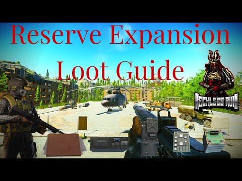 Reserve Expansion Detailed Loot Guide