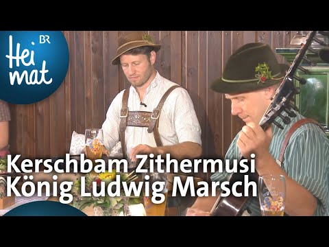 Kerschbam Zithermusi: König Ludwig Marsch | Musikantentreffen l BR Heimat -  die beste Volksmusik