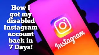 HOW I GOT MY DISABLED INSTAGRAM ACCOUNT BACK IN 7 DAYS