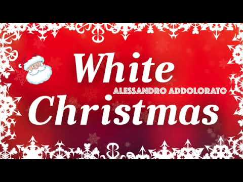Alessandro Addolorato - White Christmas