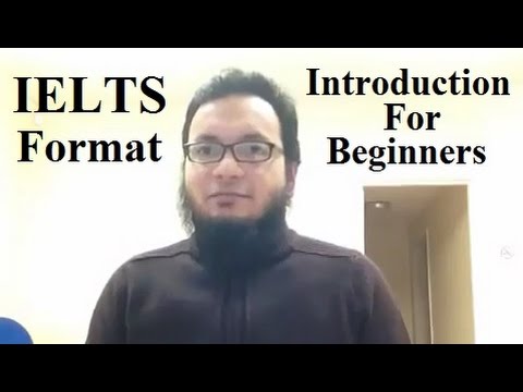 What is IELTS? Introduction for Beginners Format Basics FAQ Video