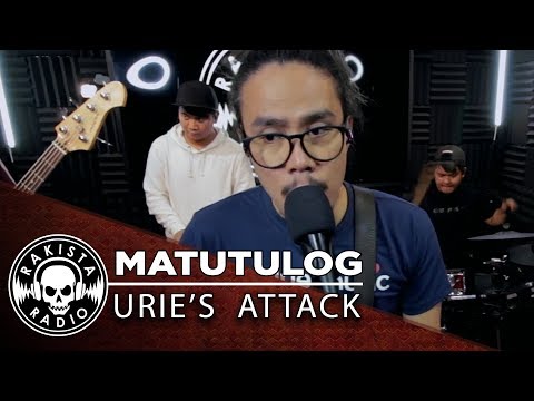 Matutulog by Urie's Attack | Rakista Live EP194