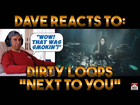 Dave's Reaction: Dirty Loops — Next To You