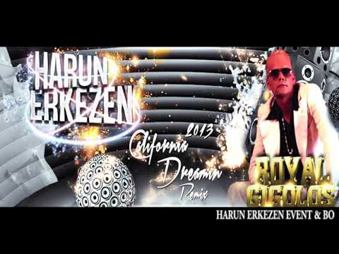 Dj Harun Erkezen Ft Royal Giolos - California