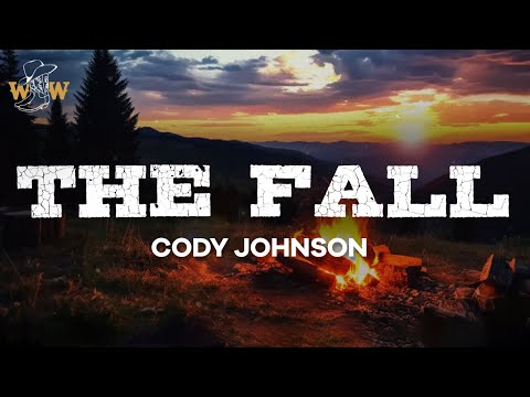 Cody Johnson - The Fall (Lyrics)