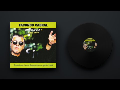 Facundo Cabral - Antología 1 (Grabado En Vivo En Buenos Aires Agosto 2006)