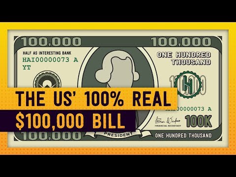 There Is Such A Thing As An American $100,000 Bill