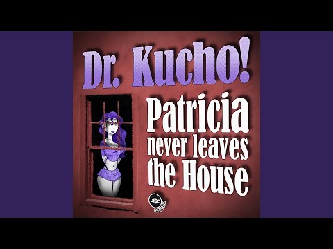 Patricia Never Leaves The House (Peter Gelderblom Remix)