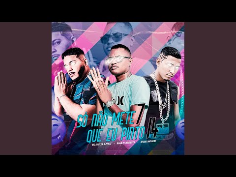 Só Não Mete 7 Que Eu Pinto 14