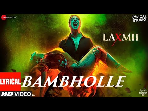 LYRICAL : BamBholle - Laxmii | Akshay Kumar | Viruss | Ullumanati | The Lyrical Studio