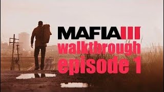 MAFIA III walkthrough EPISODE 1