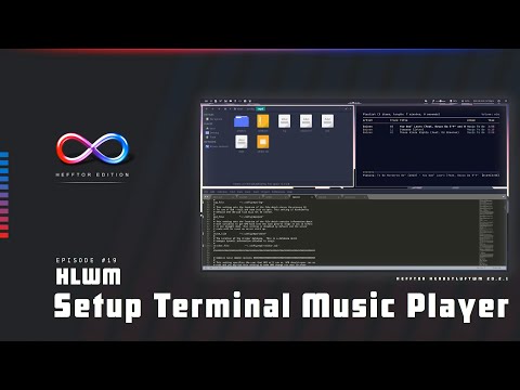 Hefftor Edition - Setup Terminal Based Music Player (E19)