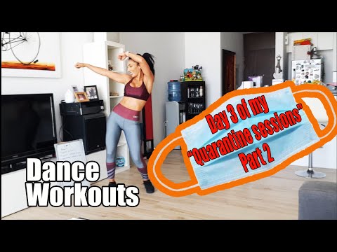 Day 3 of my " Quarantine Sessions" part 2- 25 minutes of Dance Workouts
