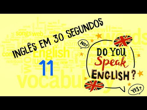 11 - Sapienza - Inglês em 30 segundos - VOCABULÁRIO DO DIA A DIA